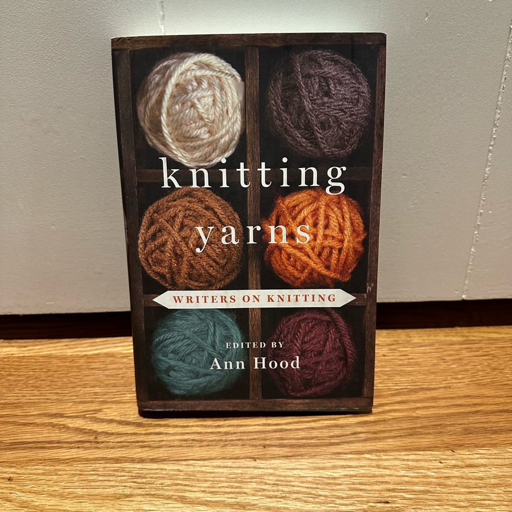 Knitting Yarns by Ann Hood